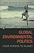 Global Environmental Politics