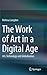The Work of Art in a Digital Age: Art, Technology and Globalisation