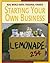 Starting Your Own Business (21st Century Skills Library: Real World Math)