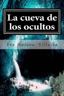 La cueva de los ocultos (Spanish Edition)