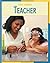 Teacher (21st Century Skills Library: Cool Careers)