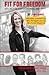 Fit for Freedom: Healing fo...