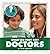 What Do They Do? Doctors (Community Connections: What Do They Do?)