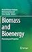 Biomass and Bioenergy: Processing and Properties
