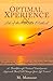 Optimal Xperience & Art of the FOCUS Method: A Breakthrough Personal Development Approach That Will Change Your Life Forever!
