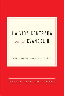 Vida Centrada en el Evangelio