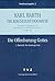 Karl Barth: Die Kirchliche Dogmatik. Studienausgabe: Band 2: I.1 8-12: Die Offenbarung Gottes I (German Edition)