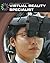 Virtual Reality Specialist (21st Century Skills Library: Cool Science Careers)