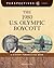 The 1980 U.S. Olympic Boycott: A History Perspectives Book (Perspectives Library)