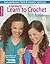 A Fun Way to Learn to Crochet for Kids