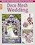 Deco Mesh Wedding