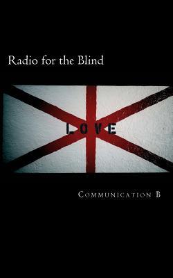 Radio for the Blind: Communication B