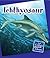 Ichthyosaur (21st Century Junior Library: Dinosaurs and Prehistoric Creatures)