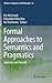 Formal Approaches to Semant...