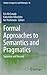 Formal Approaches to Semantics and Pragmatics by Elin McCready