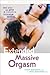 Extended Massive Orgasm, Updated and Illustrated: How you can give and receive intense sexual pleasure (Positively Sexual)