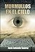 Murmullos en el cielo (Spanish Edition)