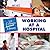 Working at a Hospital (21st Century Junior Library: Careers)