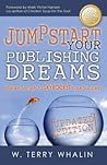 Jumpstart Your Publishing Dreams Jumpstart Your Publishing Dreams