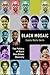 Black Mosaic: The Politics ...