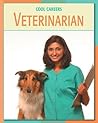 Veterinarian (21st Century Skills Library: Cool Careers)