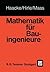 Mathematik für Bauingenieure