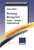 Marketing-Management: Analyse — Strategie — Implementierung (German Edition)