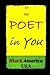 To The Poet in You: Black America, USA