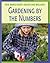 Gardening by the Numbers Gardening by the Numbers (Real World Math: Health and Wellness)