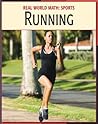 Running Running (Real World Math: Sports)