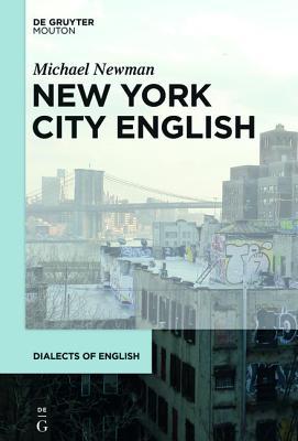 New York City English (Dialects of English [DOE], 10)