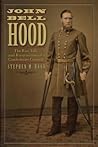 John Bell Hood: T...