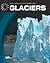 Glaciers (Real World Math: Geography)