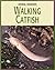 Walking Catfish (21st Century Skills Library: Animal Invaders)