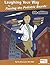 Laughing Your Way to Passing the Pediatric Boards by Stu Silverstein