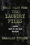 Three Tales from the Laundry Files by Charles Stross