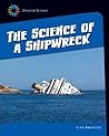 The Science of a Shipwreck