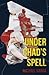 Under Chad's Spell by Michael Varga