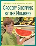 Grocery Shopping by the Numbers