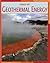 Geothermal Energy (21st Century Skills Library: Power Up!)