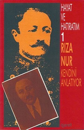 Hayat ve Hatıratım I - Kendini Anlatıyor (Hayat ve Hatıratım, #1)