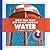How Did That Get to My House? Water (Community Connections: How Did That Get to My House?)