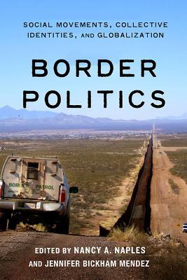 Border Politics: Social Movements, Collective Identities, and Globalization (Hardcover)