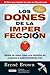 Los dones de la imperfección/ The Gifts of Imperfection by Brené Brown