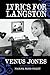 Lyrics for Langston by Venus Jones