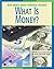 What Is Money? (Real World Math: Personal Finance)