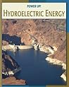 Hydroelectric Energy (21st Century Skills Library: Power Up!)
