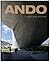 Ando: Complete Works 1975-2014