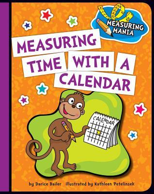 Measuring Time with a Calendar (Explorer Junior Library: Math Explorer Junior)