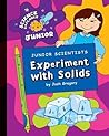 Junior Scientists: Experiment with Solids (Science Explorer Junior)